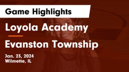 Loyola Academy  vs Evanston Township  Game Highlights - Jan. 23, 2024