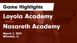 Loyola Academy  vs Nazareth Academy  Game Highlights - March 2, 2024