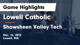Lowell Catholic  vs Shawsheen Valley Tech  Game Highlights - Dec. 16, 2022