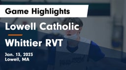 Lowell Catholic  vs Whittier RVT  Game Highlights - Jan. 13, 2023