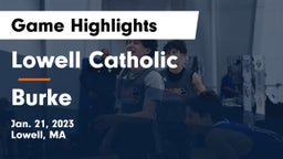 Lowell Catholic  vs Burke  Game Highlights - Jan. 21, 2023