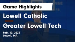 Lowell Catholic  vs Greater Lowell Tech  Game Highlights - Feb. 10, 2023