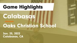 Calabasas  vs Oaks Christian School Game Highlights - Jan. 25, 2022