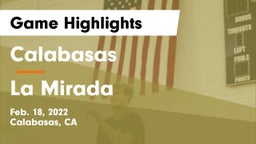Calabasas  vs La Mirada  Game Highlights - Feb. 18, 2022