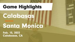 Calabasas  vs Santa Monica  Game Highlights - Feb. 15, 2022