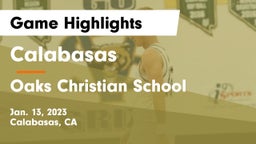 Calabasas  vs Oaks Christian School Game Highlights - Jan. 13, 2023