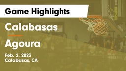 Calabasas  vs Agoura  Game Highlights - Feb. 2, 2023