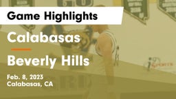 Calabasas  vs Beverly Hills Game Highlights - Feb. 8, 2023