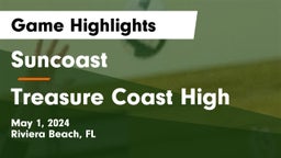 Suncoast  vs Treasure Coast High Game Highlights - May 1, 2024
