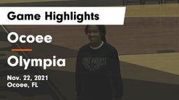 Ocoee  vs Olympia  Game Highlights - Nov. 22, 2021