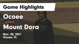 Ocoee  vs Mount Dora  Game Highlights - Nov. 30, 2021