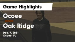 Ocoee  vs Oak Ridge  Game Highlights - Dec. 9, 2021