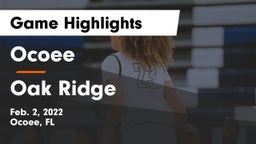 Ocoee  vs Oak Ridge  Game Highlights - Feb. 2, 2022