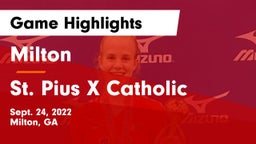 Milton  vs St. Pius X Catholic  Game Highlights - Sept. 24, 2022
