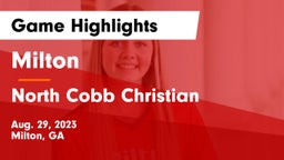 Milton  vs North Cobb Christian  Game Highlights - Aug. 29, 2023