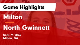 Milton  vs North Gwinnett  Game Highlights - Sept. 9, 2023