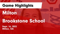 Milton  vs Brookstone School Game Highlights - Sept. 16, 2023