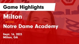 Milton  vs      Notre Dame Academy Game Highlights - Sept. 16, 2023