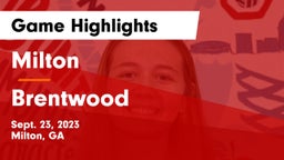 Milton  vs Brentwood  Game Highlights - Sept. 23, 2023