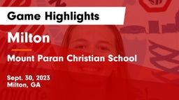 Milton  vs Mount Paran Christian School Game Highlights - Sept. 30, 2023