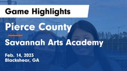 Pierce County  vs Savannah Arts Academy Game Highlights - Feb. 14, 2023