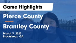 Pierce County  vs Brantley County  Game Highlights - March 3, 2023