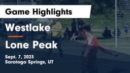 Westlake  vs Lone Peak  Game Highlights - Sept. 7, 2023