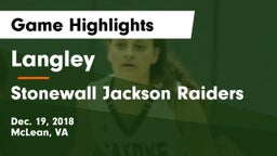 Langley  vs Stonewall Jackson Raiders Game Highlights - Dec. 19, 2018