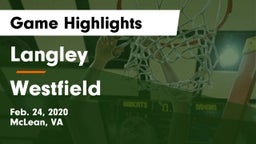 Langley  vs Westfield  Game Highlights - Feb. 24, 2020