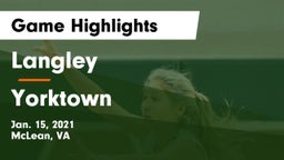 Langley  vs Yorktown  Game Highlights - Jan. 15, 2021