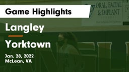 Langley  vs Yorktown  Game Highlights - Jan. 28, 2022