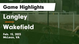 Langley  vs Wakefield  Game Highlights - Feb. 15, 2023