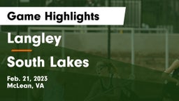Langley  vs South Lakes  Game Highlights - Feb. 21, 2023
