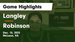Langley  vs Robinson  Game Highlights - Dec. 15, 2023