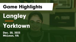 Langley  vs Yorktown  Game Highlights - Dec. 20, 2023