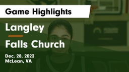 Langley  vs Falls Church  Game Highlights - Dec. 28, 2023