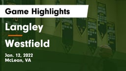 Langley  vs Westfield  Game Highlights - Jan. 12, 2022