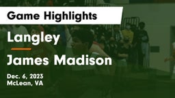 Langley  vs James Madison  Game Highlights - Dec. 6, 2023