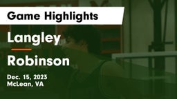 Langley  vs Robinson  Game Highlights - Dec. 15, 2023