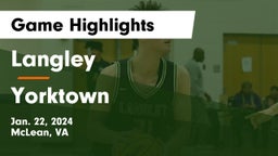 Langley  vs Yorktown  Game Highlights - Jan. 22, 2024
