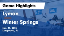 Lyman  vs Winter Springs  Game Highlights - Jan. 19, 2023