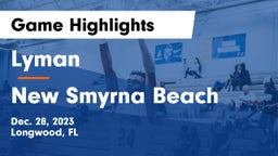 Lyman  vs New Smyrna Beach  Game Highlights - Dec. 28, 2023