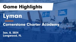 Lyman  vs Cornerstone Charter Academy Game Highlights - Jan. 8, 2024