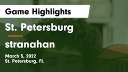 St. Petersburg  vs stranahan Game Highlights - March 5, 2022