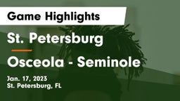St. Petersburg  vs Osceola  - Seminole Game Highlights - Jan. 17, 2023