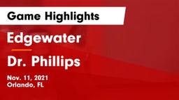 Edgewater  vs Dr. Phillips  Game Highlights - Nov. 11, 2021
