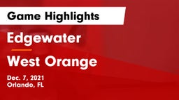 Edgewater  vs West Orange  Game Highlights - Dec. 7, 2021
