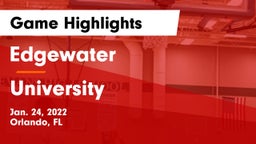 Edgewater  vs University  Game Highlights - Jan. 24, 2022