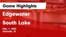 Edgewater  vs South Lake  Game Highlights - Feb. 1, 2023