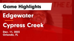 Edgewater  vs Cypress Creek Game Highlights - Dec. 11, 2023